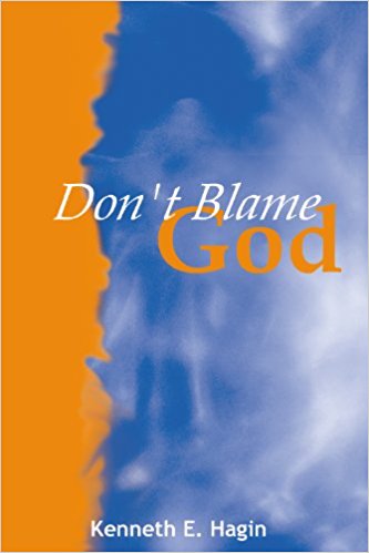 Don't Blame God PB - Kenneth E Hagin